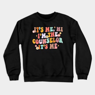 School Counselor Hi  The Counselor Back To School Crewneck Sweatshirt